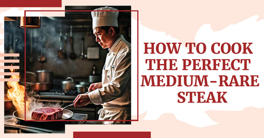 How to Cook the Perfect Medium-Rare Steak