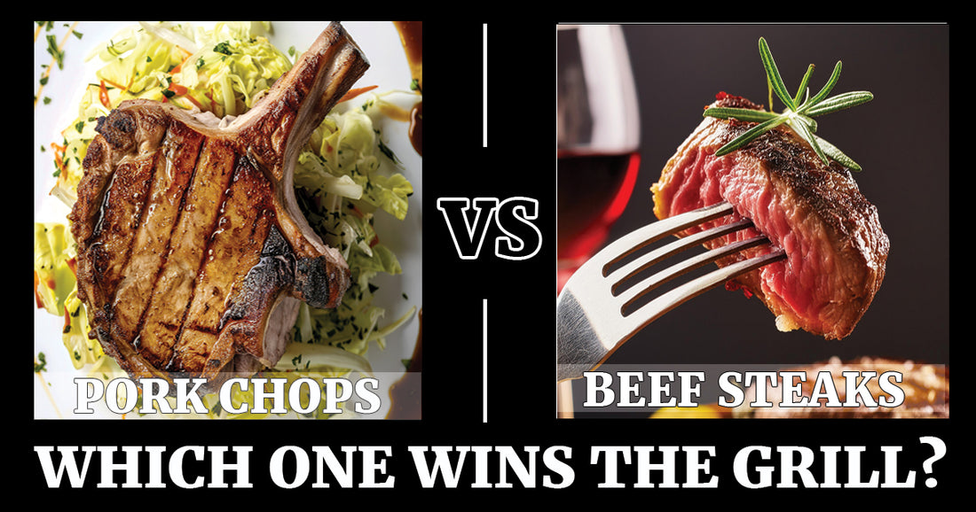 Pork Chops vs Beef Steaks: Which One Wins the Grill?