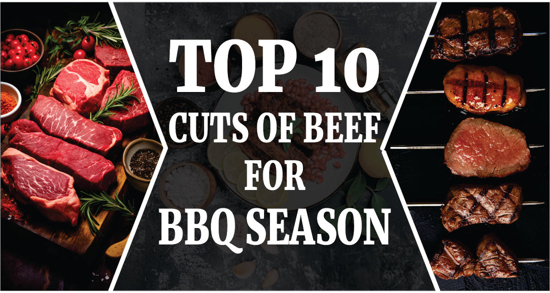 Top 10 Cuts of Beef for BBQ Season