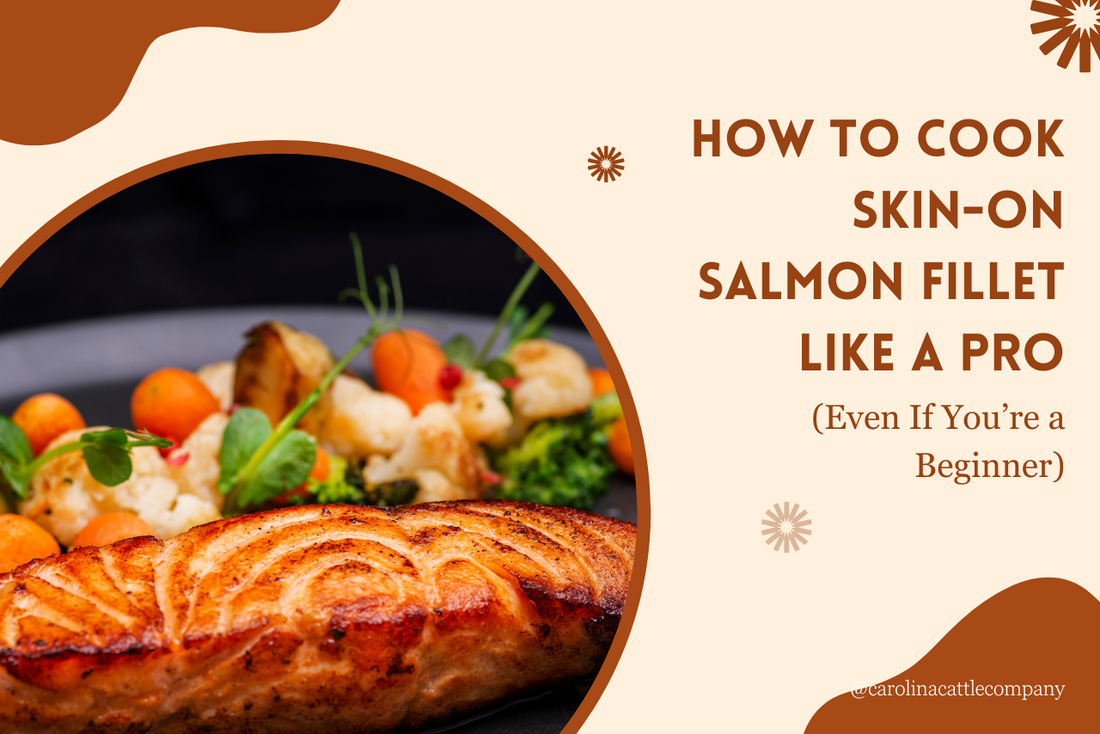 How to Cook Skin-On Salmon Filet Like a Pro (Even If You’re a Beginner
