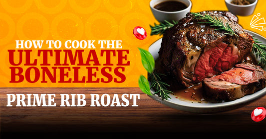 How to Cook the Ultimate Boneless Prime Rib Roast
