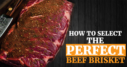 How to Select the Perfect Beef Brisket?