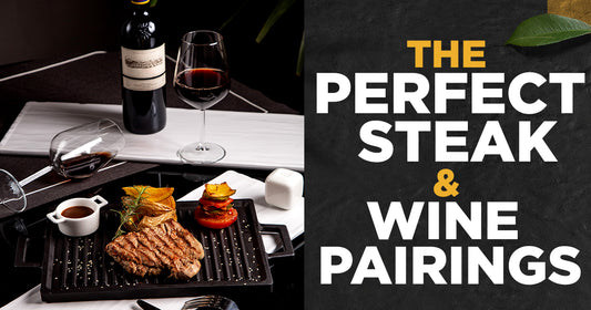 The Perfect Steak and Wine Pairings