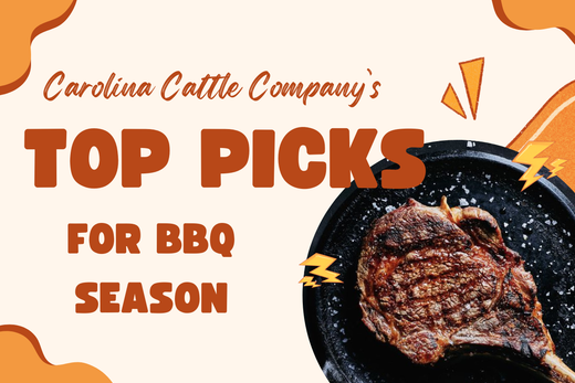 Carolina Cattle Company's Top Picks for BBQ Season